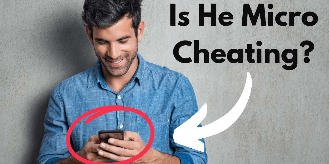 7-signs-he’s-micro-cheating-(hint:-it’s-still-cheating)