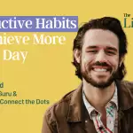 productive-habits-for-achieving-more-every-day-by-matt-ragland