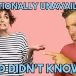 are-you-emotionally-unavailable?-2-subconscious-signs-you’re-pushing-men-away