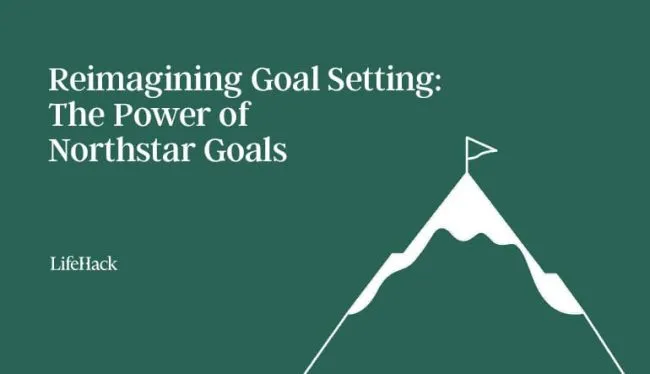 reimagining-goal-setting:-the-power-of-northstar-goals