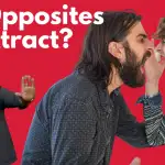 the-attraction-myth-that’s-ruining-your-relationships