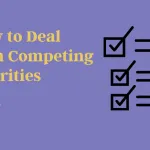 how-to-deal-with-competing-priorities-effectively