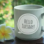 discover-125-tuesday-blessings-to-banish-the-monday-blues