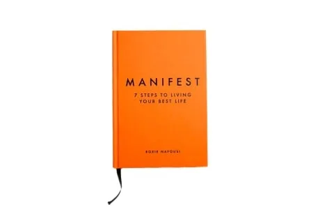 Manifest: 7 Steps To Living Your Best Life Manifest: 7 Steps To Living Your Best Life
